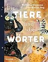 Die Tiere und die Wörter Die Tiere und die Wörter