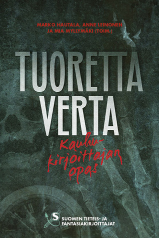 Tuoretta verta: Kauhukirjoittajan opas (Paperback)