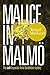 Malice in Malmö (Inspector Anita Sundström, #6)