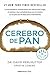 Cerebro de pan by David Perlmutter Cerebro de pan by David Perlmutter