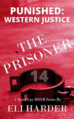 The Prisoner: Punished; Western Justice (The Prisoner #14)