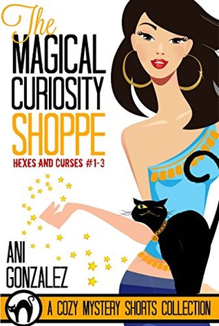 The Magical Curiosity Shoppe (A Banshee Creek Cozy Mystery Short Story Collection)