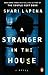 A Stranger in the House