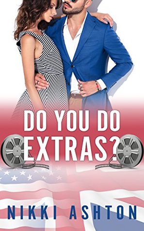 Do You Do Extras? (An American in the UK #1)
