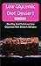 Low Glycemic Diet Dessert Cookbook by Lisa Medows