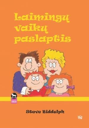 Laimingų vaikų paslaptis (Hardcover)