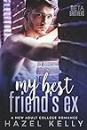 My Best Friend's Ex by Hazel Kelly