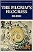 The Pilgrim's Progress from this world to that which is to come