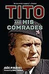 Tito and His Comr...