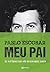 Pablo Escobar - meu pai by Juan Pablo Escobar