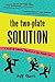 The Two-Plate Solution: A Novel of Culinary Mayhem in the Middle East