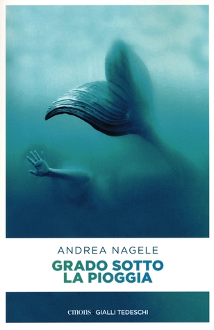 Grado sotto la pioggia (Maddalena Degrassi, #1)