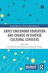 Early Childhood Education and Change in Diverse Cultural Contexts (EECERA Collection of Research in Early Childhood Education)