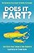 Does It Fart?