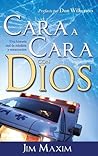 Cara a Cara con Dios: Una historia real de rebelion y restauracion (Spanish Edition)