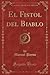 El Fistol del Biablo, Vol. ...