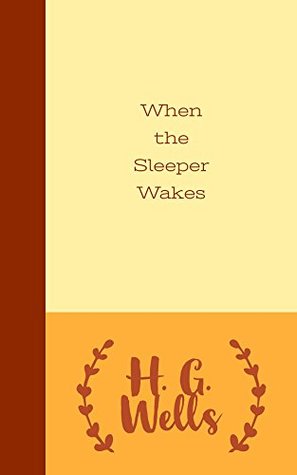 When the Sleeper Wakes
