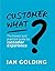 Customer What? by Ian Golding