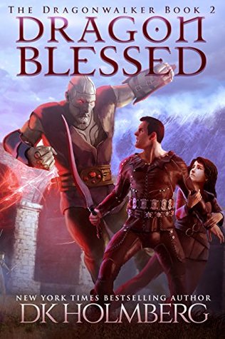 Dragon Blessed (The Dragonwalker, #2)