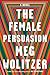 The Female Persuasion