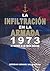 La infiltración en la Armada: 1973. La historia de un motín abortado.