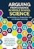 Arguing From Evidence in Middle School Science: 24 Activities for Productive Talk and Deeper Learning
