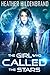 The Girl Who Called the Stars (The Starlight Duology #1)