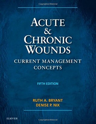 Acute and Chronic Wounds: Current Management Concepts (Hardcover)