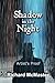 Shadow in the Night