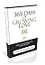 365 Days of Growing Love by Jon R. Anderson
