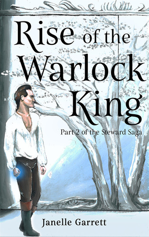 Rise of the Warlock King  (The Steward Saga Part 2)