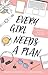 Every Girl Needs a Plan by Bianca Chatfield and Leigh Russell