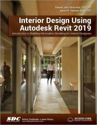 Interior Design Using Autodesk Revit 2019 (Paperback)