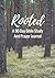 Rooted: A 90-Day Bible Stud...