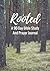 Rooted by Chase Snyder