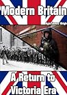 Modern Britain: A Return to Victoria Era