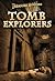 Tomb Explorers (Treasure Hunters)