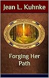 Forging Her Path