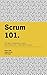Scrum 101: The most frequen...