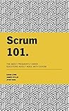 Scrum 101 by David       Lowe