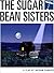The Sugar Bean Sisters by Nathan Sanders