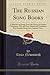 The Russian Song Books, Vol...