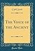 The Voice of the Ancient (Classic Reprint)