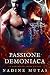 Passione demoniaca: Un romanzo di amore e magia (Italian Edition)