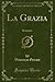 La Grazia: Romanzo (Classic...