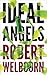 Ideal Angels by Robert Welbourn