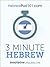 3-Minute Hebrew: 25 Lesson ...