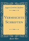 Vermischte Schriften (Classic Reprint)