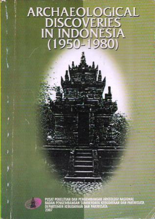 Archaeological Discoveries in Indonesia, 1950 - 1980