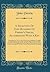 A Selection Of One Hundred Of Perrin's Fables, Accompanied With A Key: Containing The Text, A Literal And A Free Translation, Arranged In Such A ... Figured Pronunciation Of (French Edition)